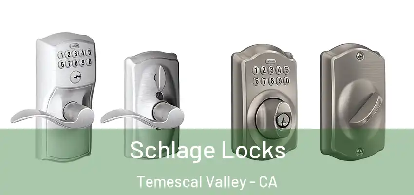  Schlage Locks Temescal Valley - CA